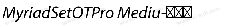 MyriadSetOTPro Mediu字体转换